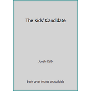 The Kids' Candidate [Hardcover - Used]