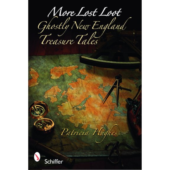 Pre-Owned More Lost Loot: Ghostly New England Treasure Tales (Paperback) 0764336274 9780764336270