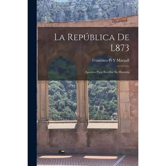 La República De L873 (Paperback)