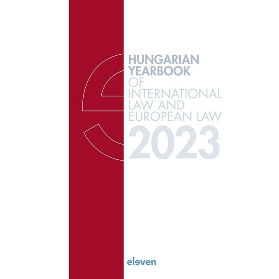 Hungarian Yearbook of International Law and European Law 2023, (Hardcover)