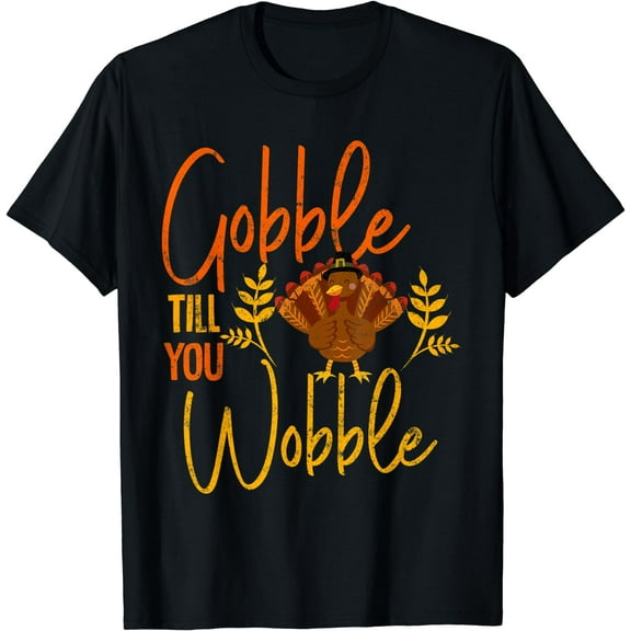 Gobble Till you Wobble Funny Thanksgiving Family Matching T-Shirt