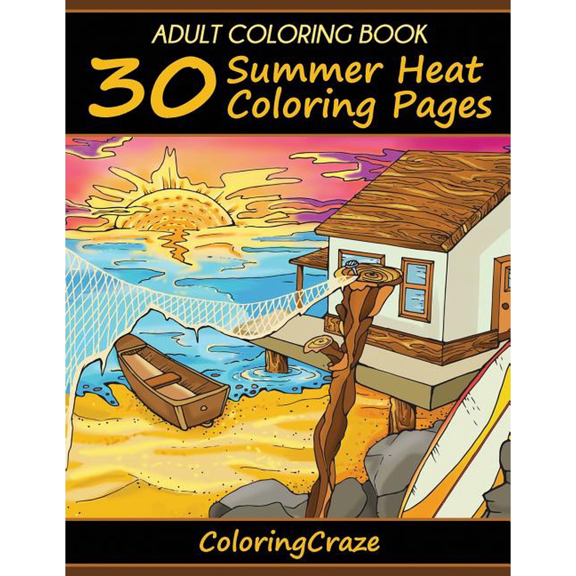 Colorful Seasons Adult Coloring Book: 30 Summer Heat Coloring Pages, Book 2, (Paperback)