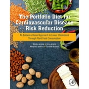 WENDY JENKINS; AMY JENKINS; ALEXANDRA JENKINS The Portfolio Diet for Cardiovascular Disease Risk Reduction (Paperback)