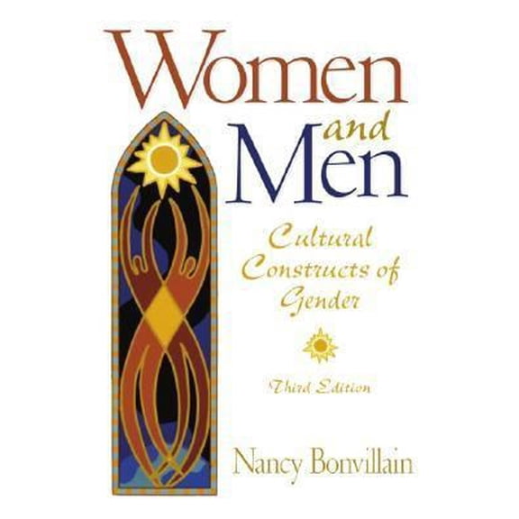Pre-Owned Women and Men: Cultural Constructs of Gender (3rd Edition) (Paperback) 013025973X 9780130259738