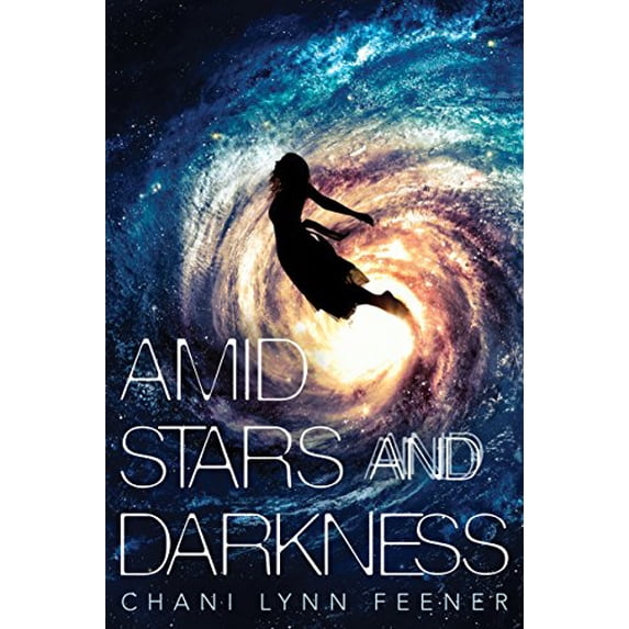 Pre-Owned Amid Stars and Darkness (The Xenith Trilogy, 1), 9781250123763, 1250123763, Hardcover,