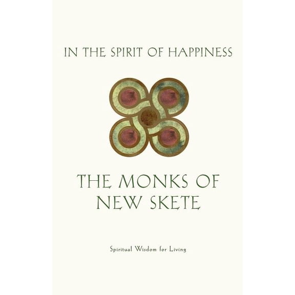 In the Spirit of Happiness: Spiritual Wisdom for Living, (Paperback)
