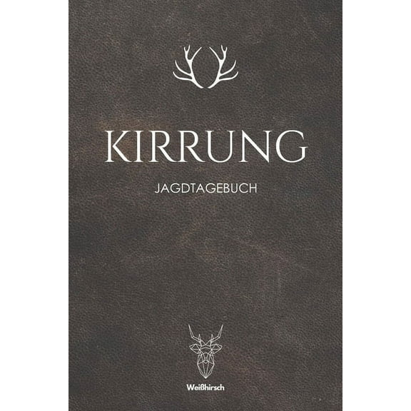 Kirrung: A5 Jagdtagebuch (Paperback)