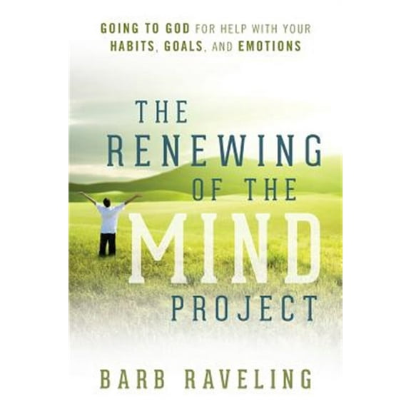 Pre-Owned The Renewing of the Mind Project: Going to God for Help with Your Habits, Goals, and Emotions (Paperback) 0980224357 9780980224351