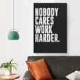thumbnail image 3 of Nobody Cares Work Harder Motivational Quotes Wall Art Ideal Wall Decor Gym Decor Home Decor Poster Decorative Painting Canvas Wall Art Posters for Room Aesthetic., 3 of 6
