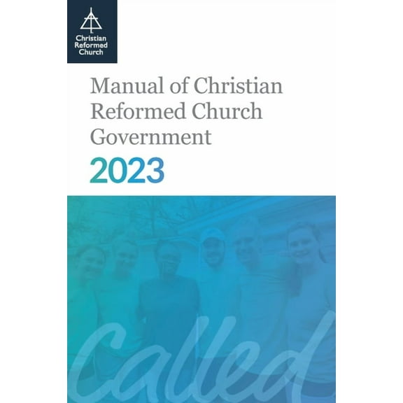 Manual of Christian Reformed Church Government 2023, (Paperback)