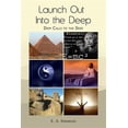 thumbnail image 1 of Pre-Owned Launch Out Into the Deep: Deep Calls to the Deep (Paperback), 1 of 1