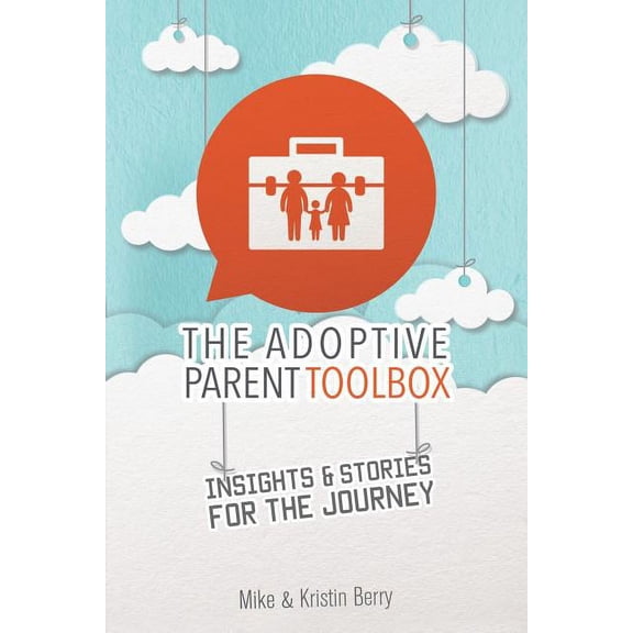The Adoptive Parent Toolbox, (Paperback)