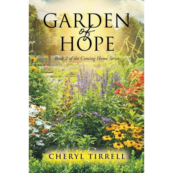 Coming Home Garden of Hope, Book 2, (Paperback)