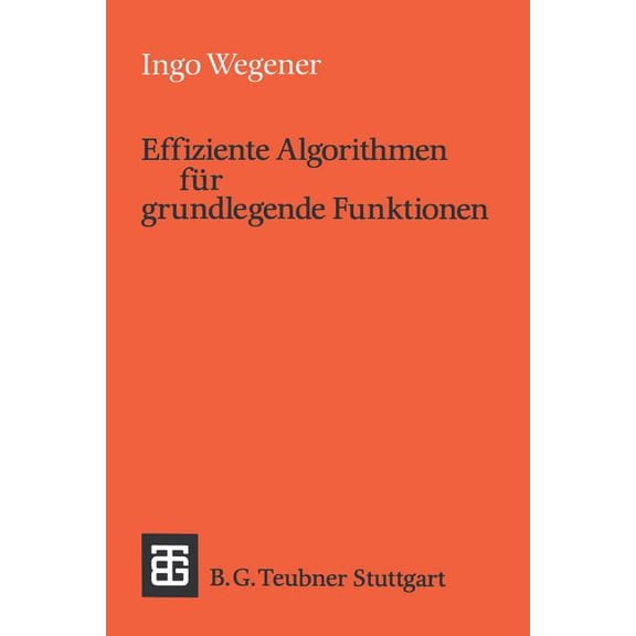 Leitfäden Und Monographien Der Informati Effiziente Algorithmen Für Grundlegende Funktionen, (Paperback)