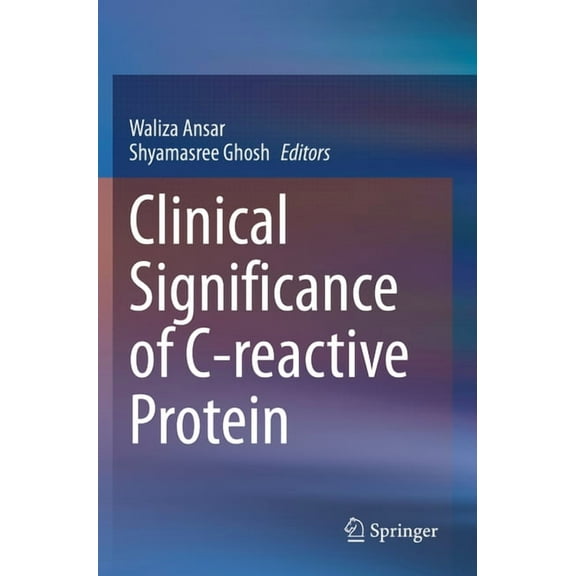 Clinical Significance of C-Reactive Protein, (Paperback)