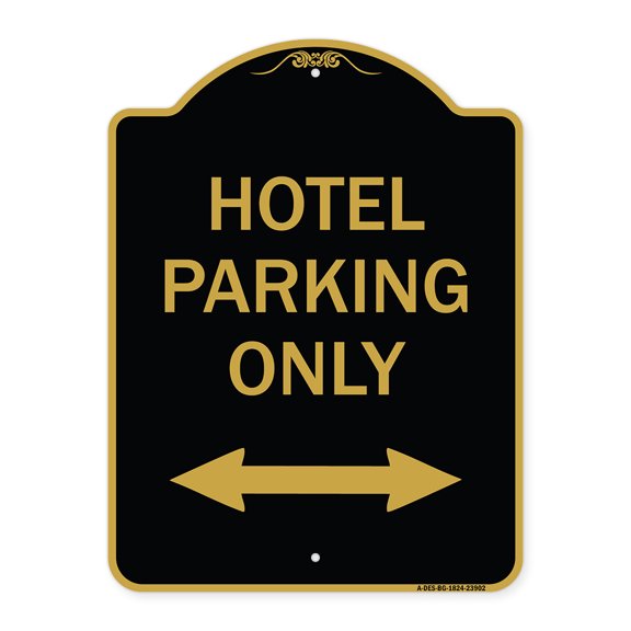 SignMission A-DES-BG-1824-23902 18 x 24 in. Designer Series Sign - Hotel Parking Only with Bidirectional Arrow, Black & Gold
