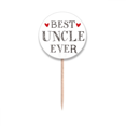thumbnail image 1 of Best uncle ever Quote Heart Toothpick Flags Round Labels Party Decoration, 1 of 3