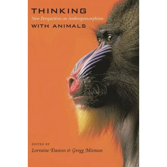 Thinking with Animals: New Perspectives on Anthropomorphism, (Hardcover)