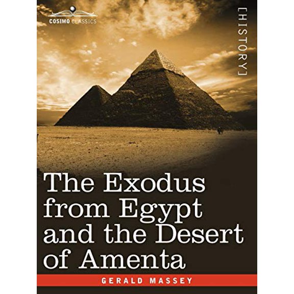 The Exodus from Egypt and the Desert of Amenta (Paperback)