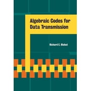 Algebraic Codes for Data Transmission, (Paperback)