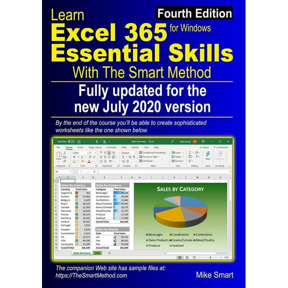 Learn Excel 365 Essential Skills with The Smart Method: Fourth Edition: updated for the Jul 2020 Semi-Annual version 2002