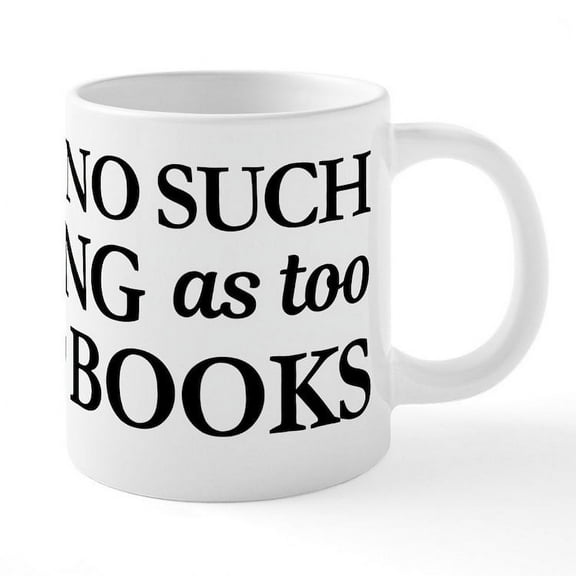 CafePress - There's No Such Thing As To - 20 Oz White Ceramic Mega Mug