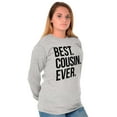 thumbnail image 3 of Best Cousin Ever Family Relatives Long Sleeve TShirt Men Women Brisco Brands M, 3 of 6