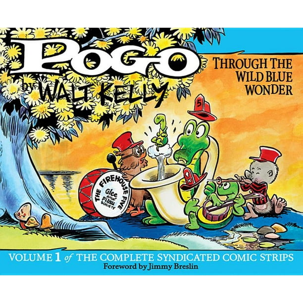 Walt Kelly's Pogo: Pogo the Complete Syndicated Comic Strips: Volume 1 : Through the Wild Blue Wonder (Series #0) (Hardcover) Walt Kelly's Pogo: Pogo the Complete Syndicated Comic Strips: Volume 1 : Through the Wild Blue Wonder (Series #0) (Hardcover)