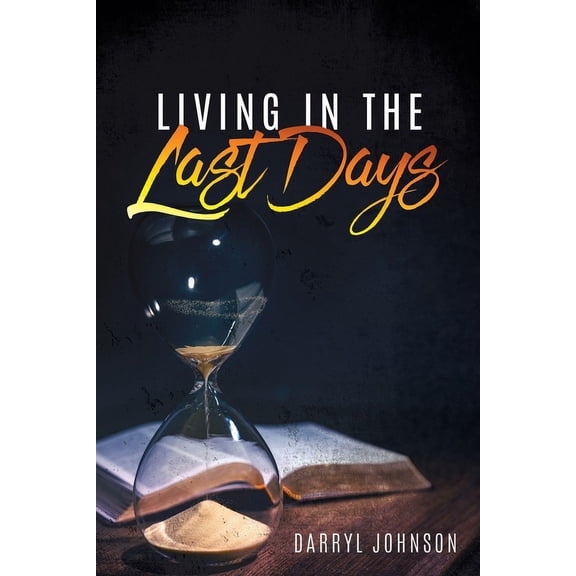 Living in the Last Days, (Paperback)
