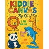 Kiddie Canvas By KC: Animal Affirmations, (Paperba