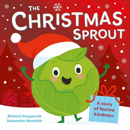 The Christmas Sprout: With a Christmas Kindness Advent Calendar, (Paperback)