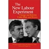 The New Labour Experiment : Change and Reform under Blair and Brown, Used [Paperback]