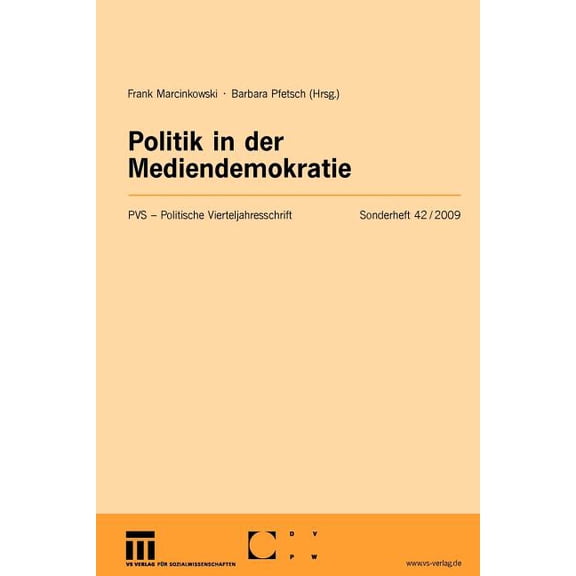 Politische Vierteljahresschrift Sonderhe Politik in Der Mediendemokratie, Book 42, (Paperback)