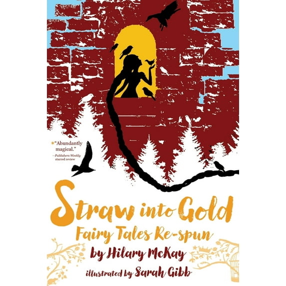 Pre-Owned Straw Into Gold: Fairy Tales Re-Spun (Paperback) 153443285X 9781534432857