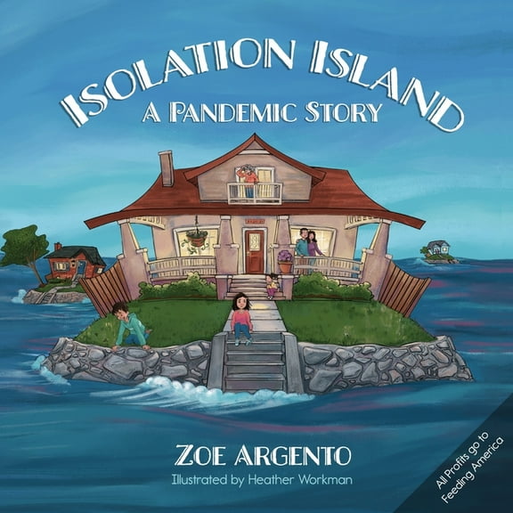 Isolation Island: A Pandemic Story, (Paperback)