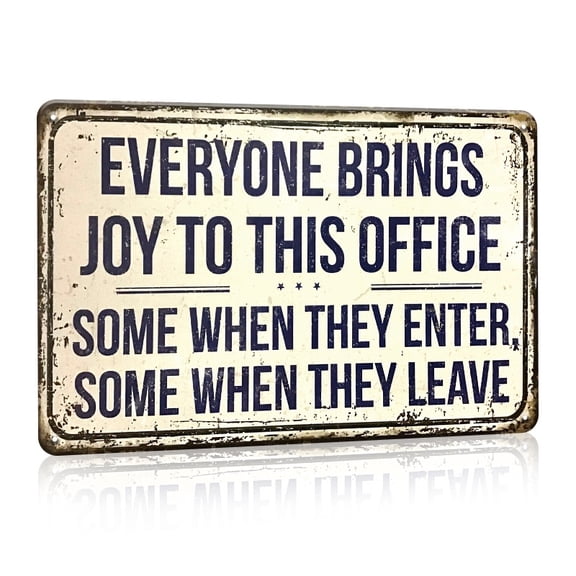Everyone Brings Joy to This Office Sign Aluminum 8x12 Inch Funny Office Decor Desk Cubicle Wall Decor Metal Wall Art