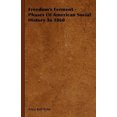 thumbnail image 3 of Freedom's Ferment - Phases Of American Social History To 1860, 3 of 4