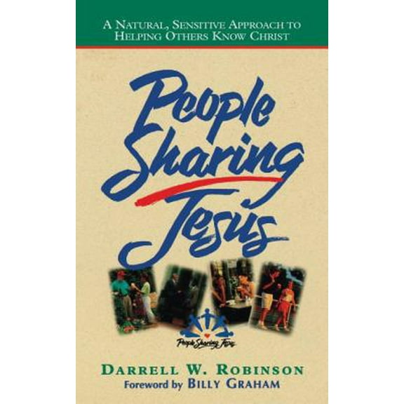 Pre-Owned People Sharing Jesus: A Natural, Sensitive Approach to Helping Others Know Christ (Paperback) 0785279296 9780785279297