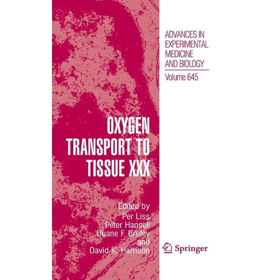 Advances in Experimental Medicine and Bi Oxygen Transport to Tissue XXX, Book 645, (Hardcover)