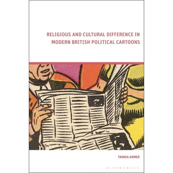 Religious and Cultural Difference in Modern British Political Cartoons, (Hardcover)