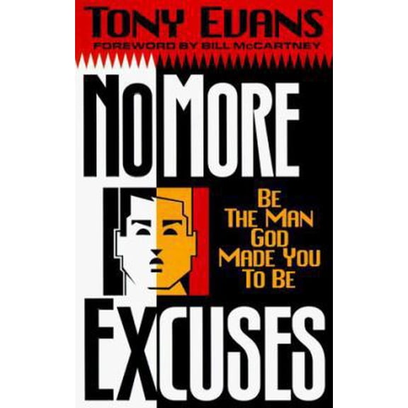 Pre-Owned No More Excuses: Be the Man God Made You to Be (Hardcover) 0891078967 9780891078968