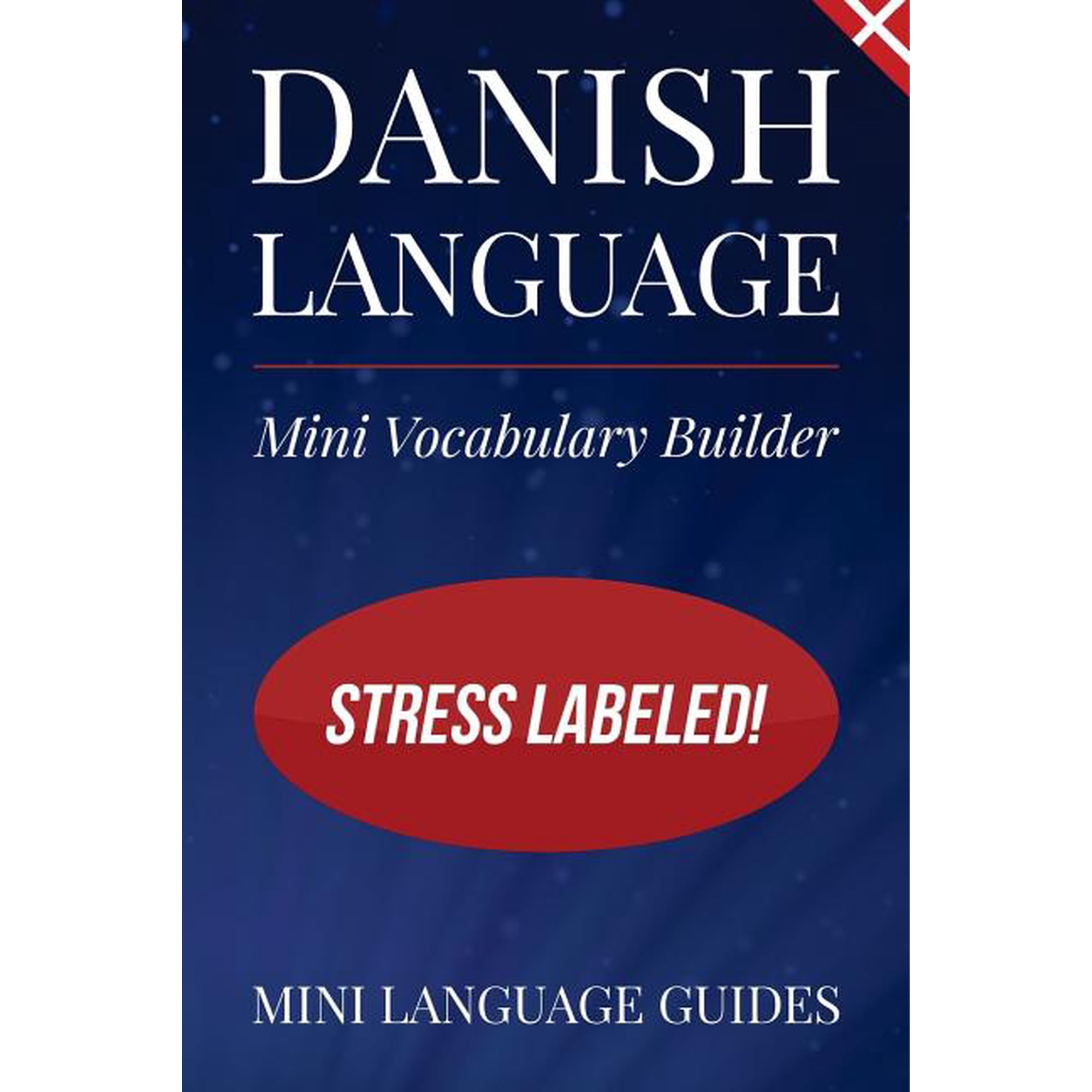 Danish Language Mini Vocabulary Builder : Stress Labeled!