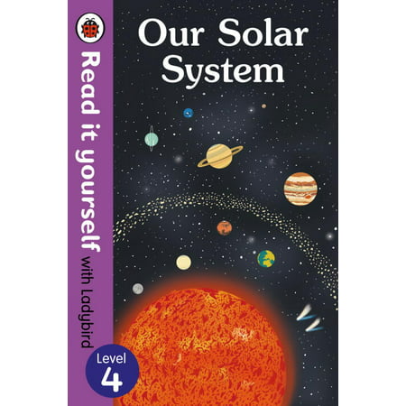 Our Solar System - Read It Yourself with Ladybird Level