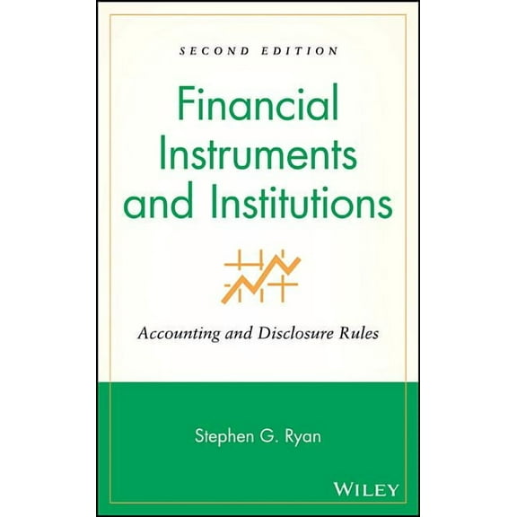 Financial Instruments and Institutions: Accounting and Disclosure Rules, (Hardcover)
