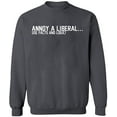 thumbnail image 2 of OXI Crewneck Sweatshirt - Annoy a Liberal, Basic Casual Sweatshirts for Men's and Women Fleece Sweatshirt Long Sleeve - Charcoal 3X-Large, 2 of 2