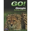 GO! with Google Getting Started, Used [Paperback]