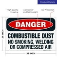 thumbnail image 3 of Danger Combustible Dust No Smoking, Welding Or Compressed Air Sign, OSHA Danger Sign, 24x36 Corrugated Plastic, 3 of 7