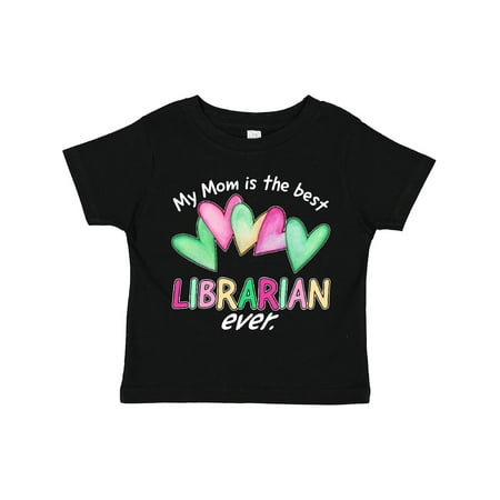 

Inktastic My Mom is the Best Librarian Ever Gift Toddler Boy or Toddler Girl T-Shirt