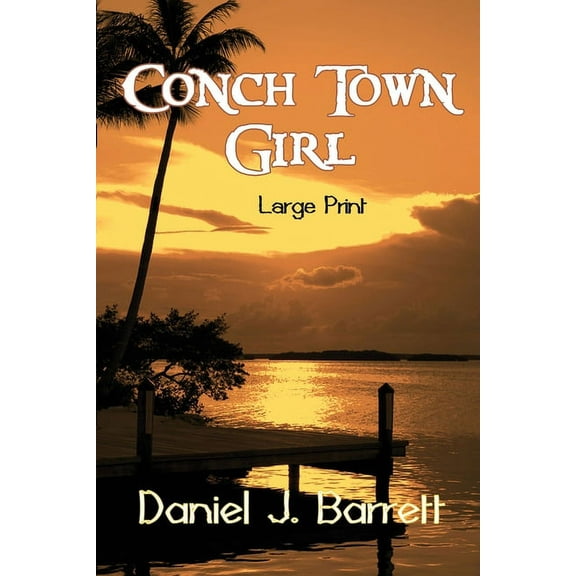 Conch Town Girl Large Print (Paperback)