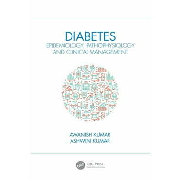 Diabetes: Epidemiology, Pathophysiology and Clinical Management, (Paperback)